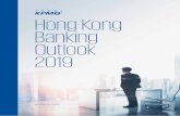 Hong Kong Banking Outlook 2019 - assets.kpmg · Wealth management Laying the foundations for continued strong private wealth management growth With assets under management expected