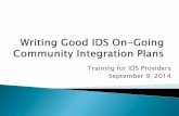 Training for IDS Providers September 9, 2014 · For each Activity or Opportunity listed, note if another person receiving IDS services will be paired with the person and if yes, only