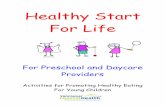 Healthy Start For Life - NSCR · Healthy Start for Life Table of Contents Goals and Objective i Building Your Own Box of Nutrition Education Tools ii Kit Evaluation iii