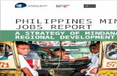 PHILIPPINES MINDANAO JOBS REPORT - The World .PHILIPPINES MINDANAO JOBS REPORT A STRATEGY OF MINDANAO