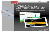 HTML5 Canvas -Lập Trình Game 2D - chiencong.comchiencong.com/wp-content/uploads/2012/11/HTML5-Canvas-Lap-Trinh-Game-2... · biến bàn phím trên màn hình của họ để