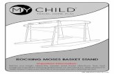 ROCKING MOSES BASKET STAND - MyChild Moses Basket Stand.pdf · This stand is designed to hold a Moses Basket with a base between 68-79cm long and 30-37cm wide.!If you use POWER TOOLS