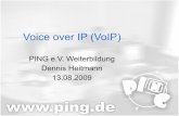 Voice over IP (VoIP) - weiterbildung.ping.de file13.08.09 Voice over IP (VoIP) – PING e.V. Weiterbildung 4 Das Telefonnetz • POTS (Plain Old Telefone Service) Analoganschluss •