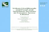 Urban Livelihoods and Food and Nutrition Secutity in ... study_Ghana.pdf · manu script is cir cu lated in for mally among the author’s col leagues, pre sented in a for mal semi