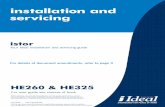 Ideal - Istor - Lets FixIt · 4 istor system store - Installation and Servicing GENERAL Boiler size istor HE260 istor HE325 Gas supply 2H - G20 - 20mbar Gas Supply Connection Rc 1/2