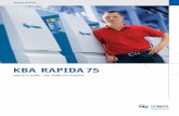 KBA RAPIDA75 - tiskovestroje.cz · KBA Rapida 75 Sheetfed offset Captivating & Productive Half-format with full stature Captivating & Productive KBA-RA-75web_e 05.03.2009 9:00 Uhr