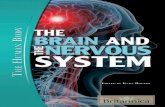 The Brain and the Nervous System - the-eye.euthe-eye.eu/public/Psychedelics/Psychedelic Praxis Library 3.0/Collections by Subject... · spinal cord, relaying motor skills, and the