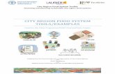 CITY REGION FOOD SYSTEM TOOLS/EXAMPLES - fao.org · The ity Region Food System assessment is aimed to help strengthen the understanding of the current functioning and performance