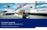 Prezentare generală Schenker Logistics Romania S.A. · Transport ADR Transporturi pe timp de noapte folosind sistemul de swap-body Colectare şi livrare în toată România Transporturi