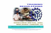 TRAINING REGULATIONS - tesda.gov.ph NC IV.pdf · T he Welding NC IV (SMAW) Qualification consists of competencies that a person must achieve to weld alloy steel pipes components as