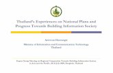 Thailand’s Experiences on National Plans and Progress ... · Thailand’s Experiences on National Plans and Progress Towards Building Information Society Expert Group Meeting on