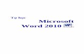 Tự học Microsoft Word 2010 - s1.vndoc.coms1.vndoc.com/data/file/2015/Thang07/20/Tu-hoc-Microsoft-Word-2010.pdf · Trước đây, Office 2007 đã taọ ra sựkhác biêṭhoàn