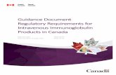 Guidance Document Regulatory Requirements for Intravenous ... · Canadian Blood Services, held in Toronto some of the issues discussed included the need to ensure that the utilization
