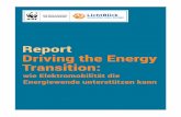 Report Driving the Energy Transition - wwf.de · markt- und Technologie-Führerschaft in der elektromobilität, einem der größten globalen Zukunftsmärkte. Zudem eröffnen elektromobilität