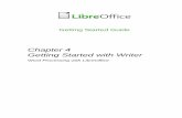 Chapter 4 Getting Started with Writer - LibreOffice · Word and character count The word and character count of the document is shown in the Status Bar, and is kept up to date as