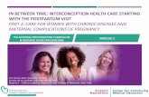 IN BETWEEN TIME: INTERCONCEPTION HEALTH CARE …beforeandbeyond.org/.../2018/11/5-PCHHC-ICCModule5-Approved-11.29.18.pdf · POSTPARTUM VISIT ALGORITHM PREECLAMPSIA. ASSESS DISEASE