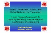 BioNET-INTERNATIONAL: the Global Network for Taxonomy · BioNET-INTERNATIONAL: the Global Network for Taxonomy A sub-regional approach to capacity building in taxonomy for sustainable