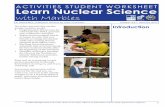 ACTIVITIES STUDENT WORKSHEET Learn Nuclear Science with ...archive.jinaweb.org/outreach/marble/Marble Nuclei Project - Activities Student... · chose to meet it in the margin on this