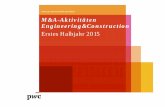 M&A-Aktivitäten ... · M&A -Engineering & Construction August 2015 Seite 9 Dieser Report ist eine Analyse der weltweiten Transaktio nsaktivitäten in der Branche „Engineering &