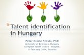 Péter-Szarka Szilvia, PhD - pef.uni-lj.si©ter-Szarka... · Péter-Szarka Szilvia, PhD University of Debrecen, Hungary European Talent Centre – Buapest 11 February, 2014, Slovenia