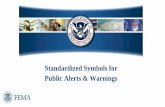 Standardized Symbols for Public Alerts & Warnings · Basic IPAWS Symbol Elements •Primary - Single reserved shape applied public alert and warning symbols •Consistent with NAPSG