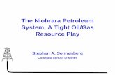 Niobrara Petroleum System - education.aapg.orgeducation.aapg.org/niobrara/NiobraraSystemSlides.pdf · The Niobrara Petroleum System, A Tight Oil/Gas Resource Play Stephen A. Sonnenberg