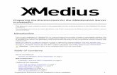 Preparing the Environment for the XMediusFAX Server ... · Preparing the Environment for the XMediusFAX Server Installation 3 • Log in using the Service Account and open the applications