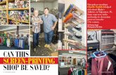 CAN THIS SCREEN-PRINTING SHOP BE SAVED? · A sought-after screen-printing consultant, the Denver man clocks more than 150,000 frequent flier miles a year, and is as likely to head