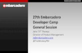 Developer Camp General Session - edn.embarcadero.com fileRAD Studio XE5 . 18 . EMBARCADERO TECHNOLOGIES RAD Studio Multi-Device means you don’t have to support multiple development