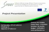 Project Presentation · Project Presentation Software-defined energy-efficient Photonic transceivers IntRoducing Intelligence and dynamicity in Terabit superchannels for flexible