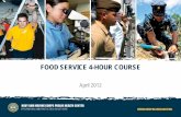 FOOD SERVICE 4 -HOUR COURSE - Navy Medicine · EGGS Raw eggs (and food containing raw eggs) prohibited Recipes calling for uncooked eggs (e.g., ice cream, mayonnaise, eggnog, Caesar