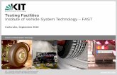 Testing Facilities Institute of Vehicle System Technology ... · Testing Facilities Institute of Vehicle System Technology – FAST Karlsruhe, September 2018 . 2 Testing Facilities