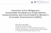 Overview of the Philippines’ · Outline of Presentation I. Assessment and Prioritization of Global SDG Targets and Indicators in the Philippines II. SDGs in National Plans and Monitoring
