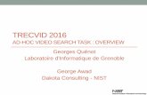 TRECVID 2016 Ad-hoc Video Search Task : Overview · Ad-hoc Video Search Task Definition •Goal: promote progress in content-based retrieval based on end user ad-hoc queries that