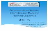 Communications Systems Integration and Modeling Technical ...sites.ieee.org/tc-csim/files/2015/07/Slides_Globecom_2014_AUSTIN.pdf · Communications Systems Integration and Modeling