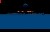 “À LA CARTE” SECONDMENT - CONDITIONS - interpol.int la carte Secondment... · “À LA CARTE” SECONDMENT - CONDITIONS PAGE 5 Over one third of INTERPOL officials are law enforcement