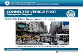 NYC CV Pilot Deployment Project - ctsrc.uconn.edu · Router HUB POE Inserter PID Vendor ASD Network Operations Center TM C SCM S CVPEP ASD-2 Vendor ASD-1 Vendor RSU Vendor 11 12 1