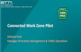Connected Work Zone Pilot - ibtta.org · Cisco IR809 router (No modifications) ... CV-DSRC-based system reliably provides data for use by mobile phone travel apps CV-DSRC can be integrated