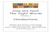 Sing and Spell The Sight Words - Park Hill ECEparkhillece.weebly.com/uploads/1/9/5/4/19541607/20_hsongssingspell1... · Sing and Spell The Sight Words Volume 1 Handmotions ©2004