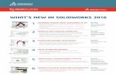 WHAT’S NEW IN SOLIDWORKS 2016 - Solid Solutions · WHAT’S NEW IN SOLIDWORKS 2016 1 SOLIDWORKS VISUALISE–BRING YOUR DESIGNS TO LIFE • Improved functionalityfor media-ready