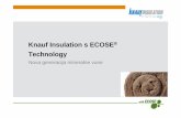 Knauf Insulation s ECOSE Technology - huec.hr · 1980. g. - Termika - početak proizvodnje kamene mineralne vune TERVOL ... Izolacija je jedan od najjednostavnijih i najjeftinijih