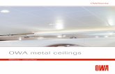 OWA metal ceilings file5 A different type of ceiling design OWAtecta offers a range of metallic ceiling panels that has fascinated designers with its variety of creative nuances .