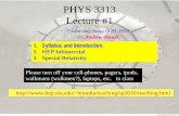 PHYS 3313 Lecture #1 - brandta/teaching/sp2010/lectures/phys3313-lec1.pdfPHYS 3313 Lecture #1 Wednesday January 20, 2010 Dr. Andrew Brandt 1. Syllabus and Introduction 2. HEP Infomercial