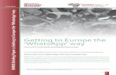 Getting to Europe the ‘WhatsApp’ way Briefing... · RMMS Briefing Paper 2: Getting to Europe the ‘WhatsApp’ way Page 3 Dekker and Engbersen (2012) argue that new communication