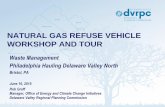 NATURAL GAS REFUSE VEHICLE WORKSHOP AND TOUR Hauler Workshop w-DVRPC.pdf · NATURAL GAS REFUSE VEHICLE WORKSHOP AND TOUR Waste Management Philadelphia Hauling Delaware Valley North