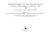 Philosophy of the Encounter Later Writings, 1978-87 · Althusser now contends, in sum, that Lenin was right about the relation between Capital and the Logic, and, therefore, wrong