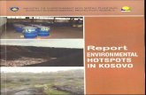 MINISTRY OF ENVIRONMENT AND SPATIAL PLANNING · ministry of environment and spatial planning kosovo environmental protection agency report environmental hotspots in kosovo prishtinë,