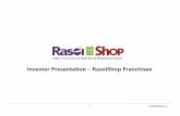 Investor Presentation –RasoiShop Franchisee · •Clothing : Kitchen Towels, Aprons, Gloves, Table Linen Table Runner, Linen Set, Kids Apron Cookbooks •Cookbooks from Chefs such