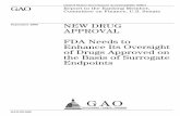 GAO-09-866 New Drug Approval: FDA Needs to Enhance Its ... · classified 64 percent as closed—meaning that drug sponsors had met FDA’s requirements for these studies or FDA determined