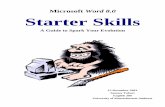 Microsoft Word 8.0 Starter Skills - UMasspeople.umass.edu/~sami/Site/Documents/StarterSkills.pdf · Portrait is your default page orientation Portrait Landscape Figure 2.3 – Changing